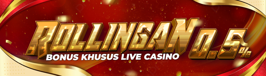 Bonus Rollingan 0.5% (Live Casino)